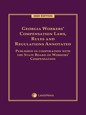 cover image of Georgia Workers' Compensation Laws, Rules and Regulations Annotated